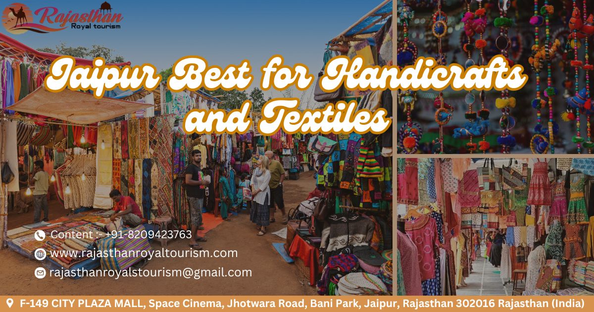 Jaipur best for handicrafts and textiles